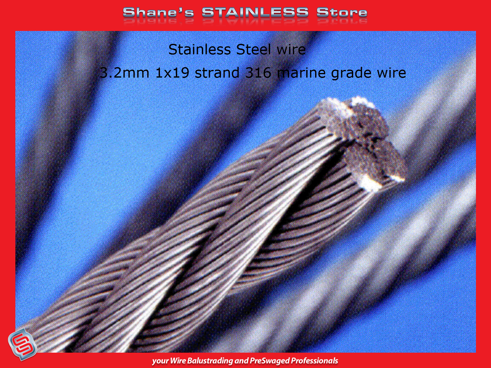 Stainless Steel Wire 3.2mm 1x19 316 Marine Grade.